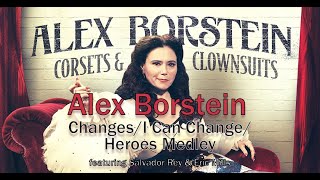 Alex Borstein - Changes/I Can Change/Heroes Medley