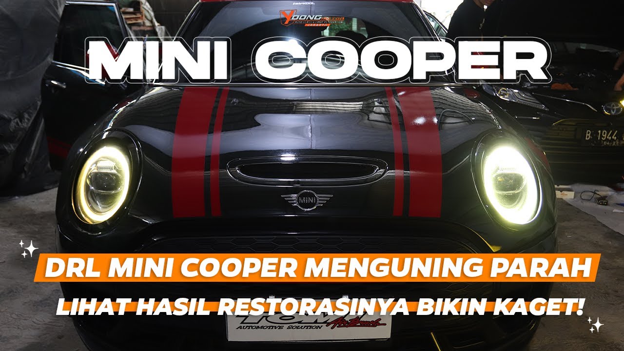 RESTORASI DRL MINI COOPER! HASILNYA LEBIH KINCLONG DARI BARU
