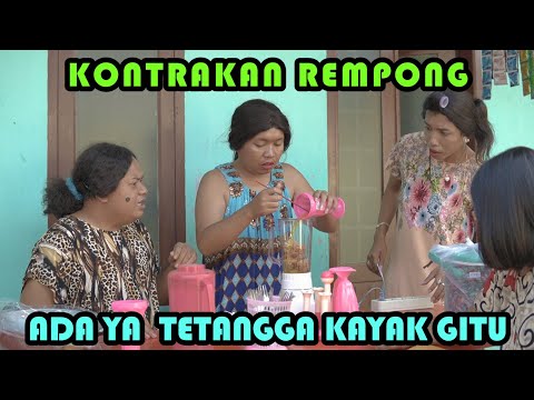 ADA YAA TETANGGA KAYAK GITU || KONTRAKAN REMPONG EPISODE 366