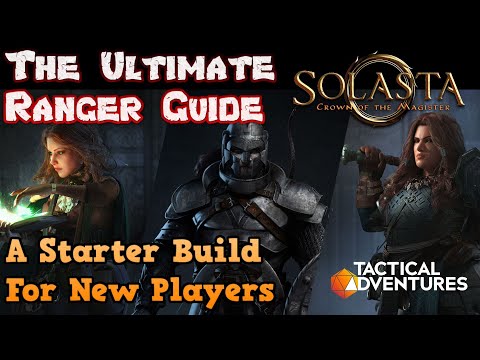 The Ultimate Ranger Guide for Solasta: Crown of the Magister - A Character Creation Tutorial