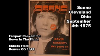 Fairport Convention + Sandy Denny - Down In The Flood - Ebbets Field 1974 - Scene Cleveland 9/4/75