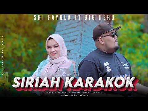 Big Heru feat Sri Fayola – Siriah Karakok | Lagu Minang Terbaru 2026 (Official Music Video)