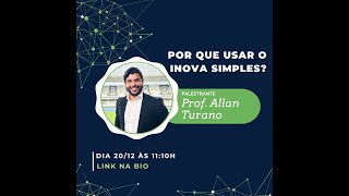 Por que usar o Inova Simples - Aula com Prof. Allan Turano
