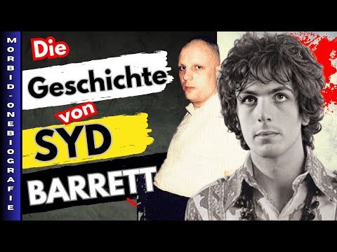 Syd Barrett, die Geschichte seines tragischen Lebens