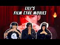 LILI’s FILM [The Movie] REACTION | FIRST TIME WATCHING!