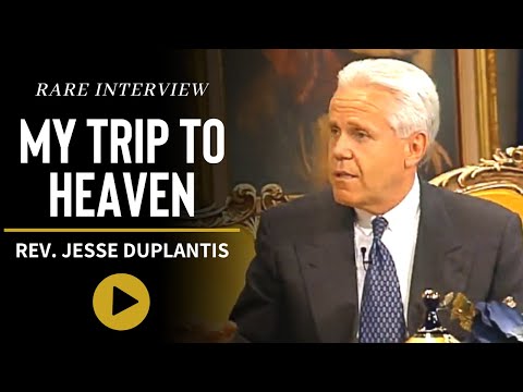 Jesse Duplantis - RARE Interview About His Trip to Heaven