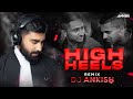 HIGH HEELS  ( Exclusive Remix) - DJ Ankish ||  JAZ DHAMI FT YO YO HONEY SINGH