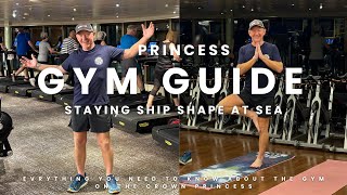 Princess Gym Guide - Stay Ship Shape at Sea - A Guide to the Fitness Centre on the Crown Princess.