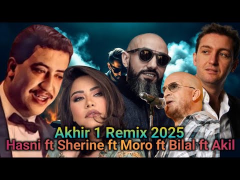 Cheb Akil Moro Bilal Sherine - Akhir 1 Remix by Amine R Music