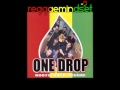 One Drop - It Doesn't Matter 