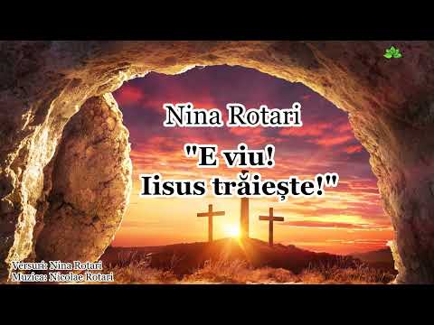 Nina Rotari “E viu! Isus Trăiește!”