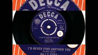 BILLY FURY I'D NEVER FIND ANOTHER YOU