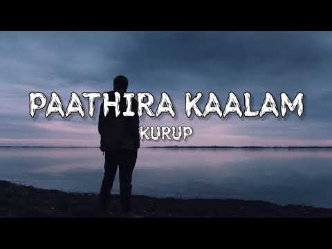Paathira Kaalam (Lyrics) - Kurup