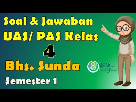 Soal UAS/ PAS B. Sunda Kelas 4 Semester 1 dan Jawaban