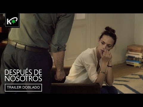 Trailer en español de Después de nosotros