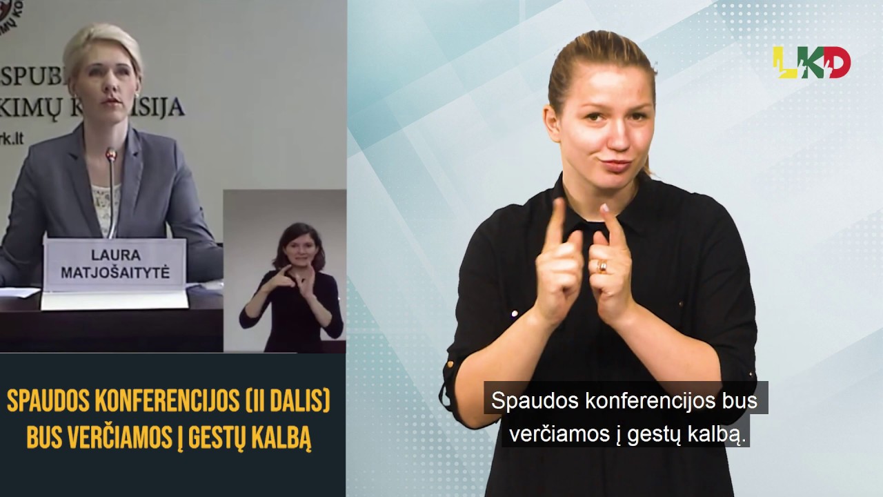 Spaudos konferencijos (II dalis) bus verčiames į gestų kalbą