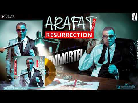 Arafat 23500WLTS RÉSURRECTION- EP2 ( YO LEYA )