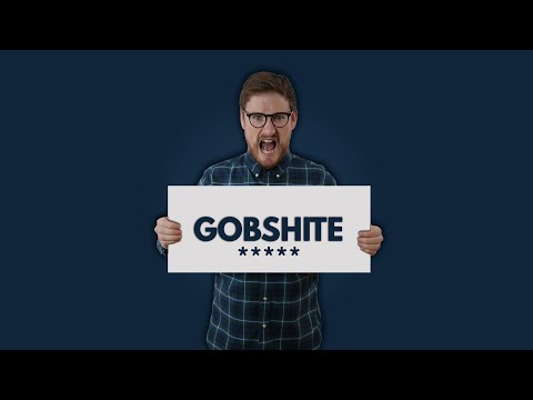 I Swear - English Insults - Gobshite