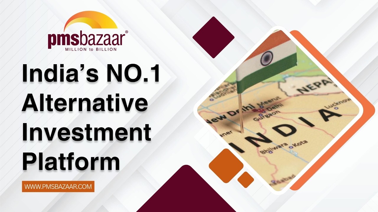 PMS Bazaar - India’s No. 1 Alternative Investment Platform