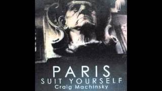 Paris Suit Yourself - 'Craig Machinsky'