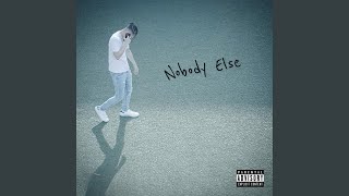 Nobody Else Music Video