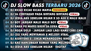 Download lagu DJ SLOWBASS TERBARU 2026 || DJ KICAU KICAU KICAU MANIA || DJ SA CERITAKAN PADA BINTANG BINTANG VIRAL mp3