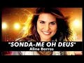 Sonda Me Aline Barros Mp4
