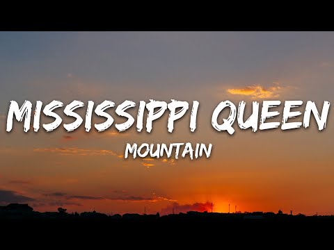 Mountain - Mississippi Queen (Lyrics)