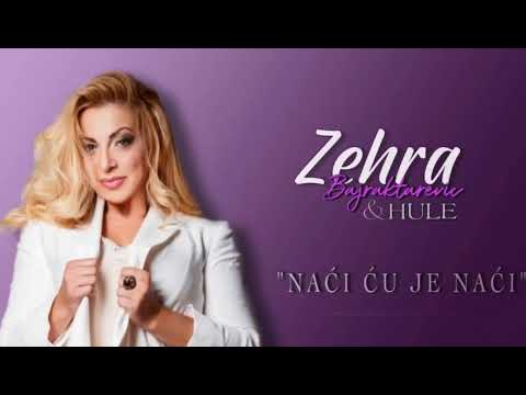 Zehra Bajraktarević & Hule - Naći ću je naći