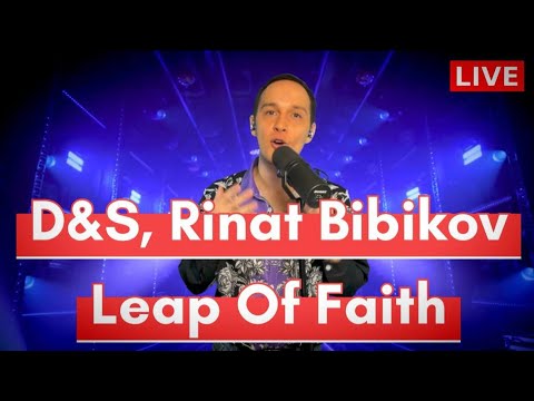 D&S, Rinat Bibikov - Leap Of Faith (Live)