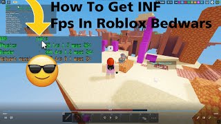 How To Get INF Fps In Roblox Bedwars🤯🤯😳