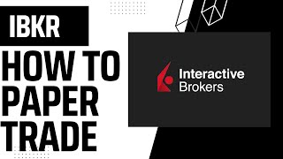 SIMPLE Paper Trading with Interactive Brokers - Automated Triggers