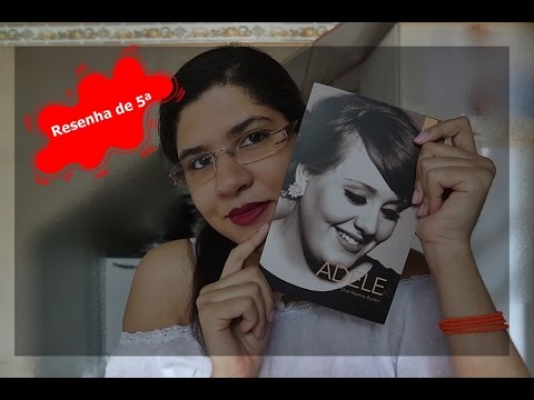 Resenha de 5ª | Adele | Chas Newkey-Burden