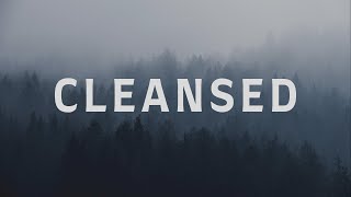 Cleansed with Lyrics