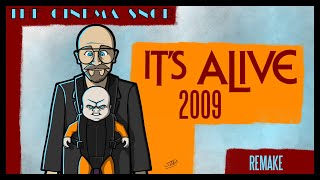 It's Alive: The 2009 Remake - The Cinema Snob