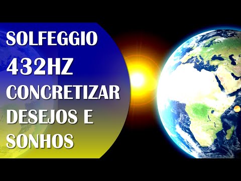 FREQUÊNCIA PARA CONCRETIZAÇÃO DOS DESEJOS, EM SINTONIA COM O UNIVERSO, SOLFEGGIO 432HZ TELA ESCURA