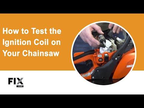 CHAINSAW REPAIR: How to Test the Ignition Coil on Your Chainsaw | FIX.com