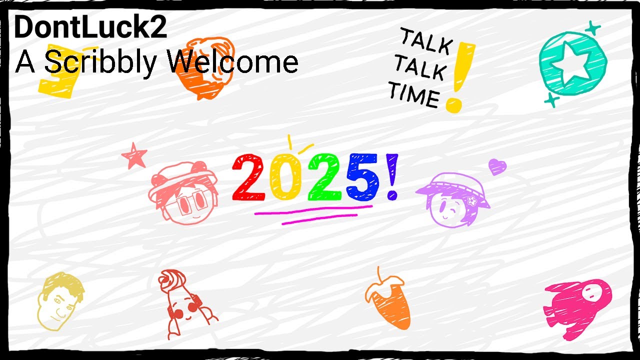 DontLuck2 - A Scribbly Welcome