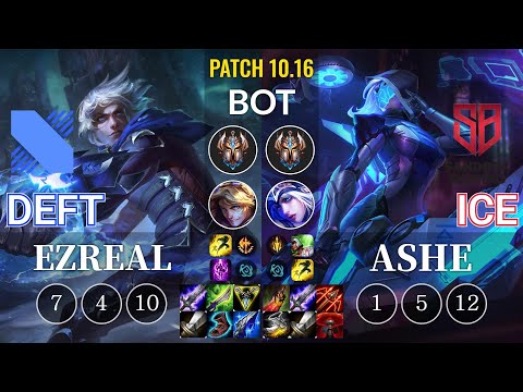 DRX Deft Ezreal vs SB Ice Ashe Bot - KR Patch 10.16