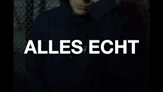 Alles echt Music Video