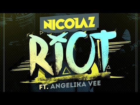 Nicolaz Ft. Angelika Vee - Riot (Radio Edit)