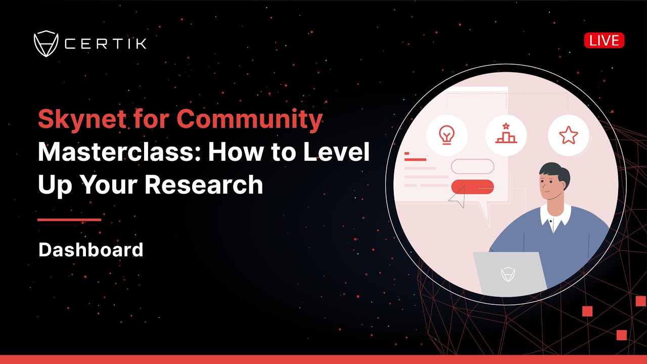 Dashboard | Skynet for Community Masterclass | CertiK