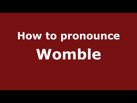 How to Pronounce Womble - PronounceNames.com