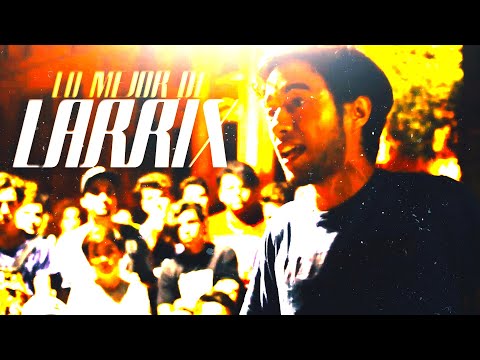 LO MEJOR DE LARRIX, BESTIA DEL FREESTYLE CORDOBÉS 🔥 - Talentos del Under #34