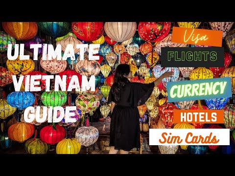 [4K] ULTIMATE VIETNAM GUIDE | VISA | FLIGHTS | HOTELS | CURRENCY | SIM | EP 1 -  THE REQUIREMENTS