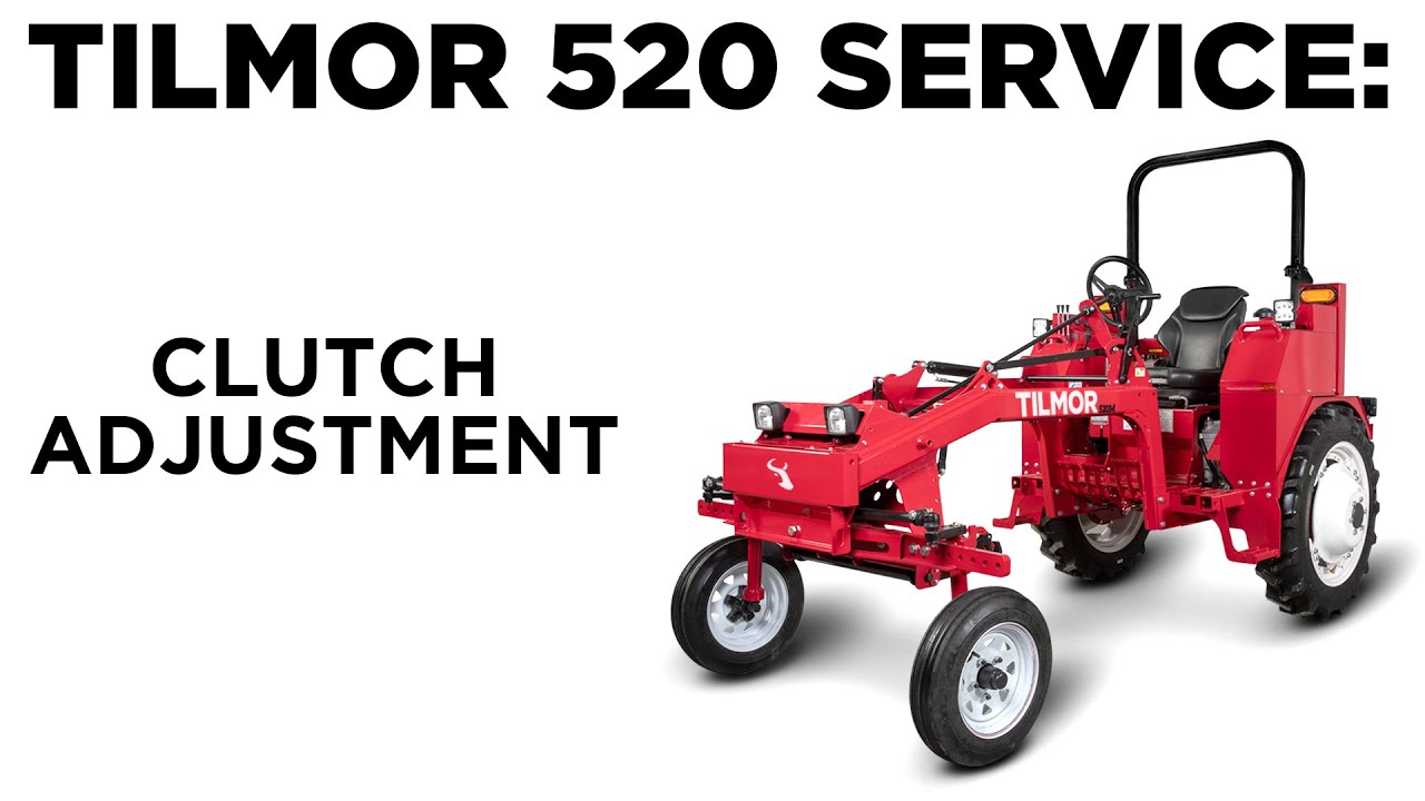 Clutch Adjustment - Tilmor 520 Tractor Service