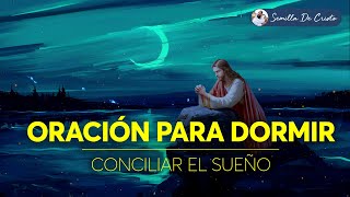 Oración de la Noche ☪ Para Dormir Bien y Lograr un Sueño Profundo