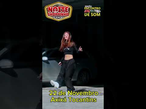 Noite do Shortinho 13 Edição - Axixá do Tocantins