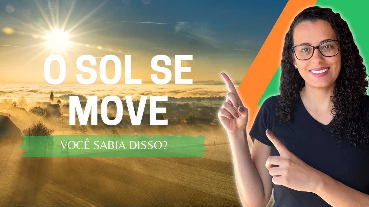 O sol se move sim!!! ☀