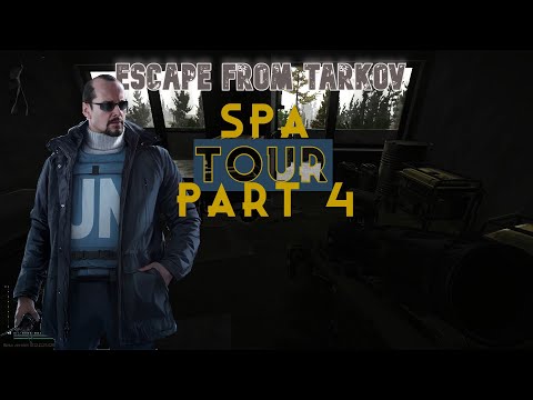 Escape from Tarkov: Spa Tour Part 4